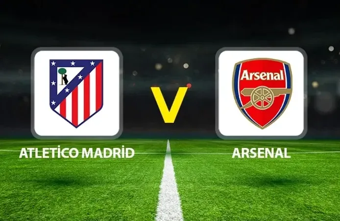 Atletico Madrid – Arsenal Maçı Ne Zaman, Saat Kaçta, Hangi Kanalda? (Şampiyonlar Ligi Yarı Final)