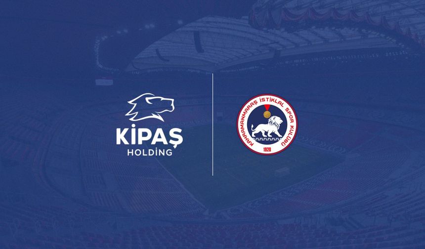 Kipaş Holding'den Kahramanmaraş İstiklalspor’a 50 Milyonluk destek!