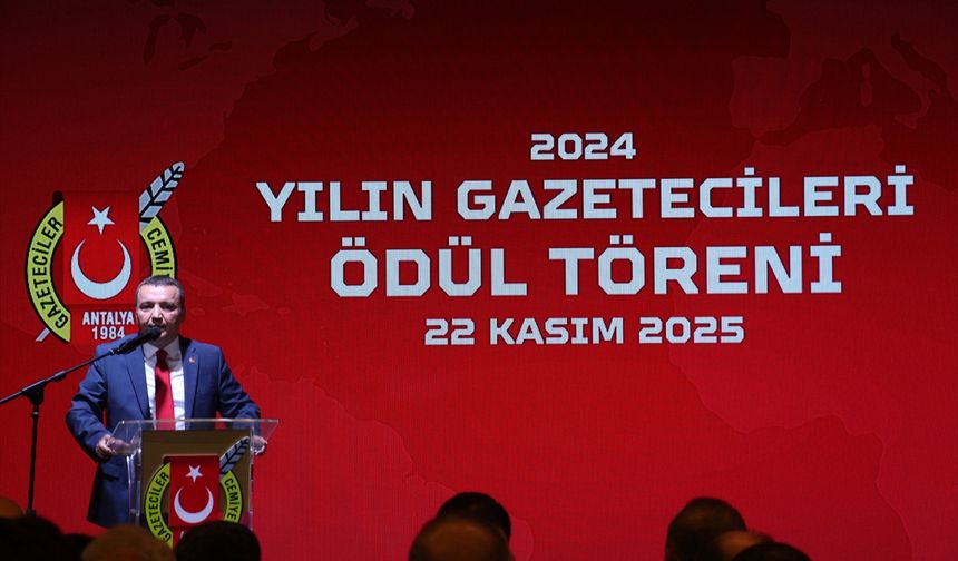 Antalya Gazeteciler Cemiyeti '2024 Yılı Basın Ödülleri' verildi