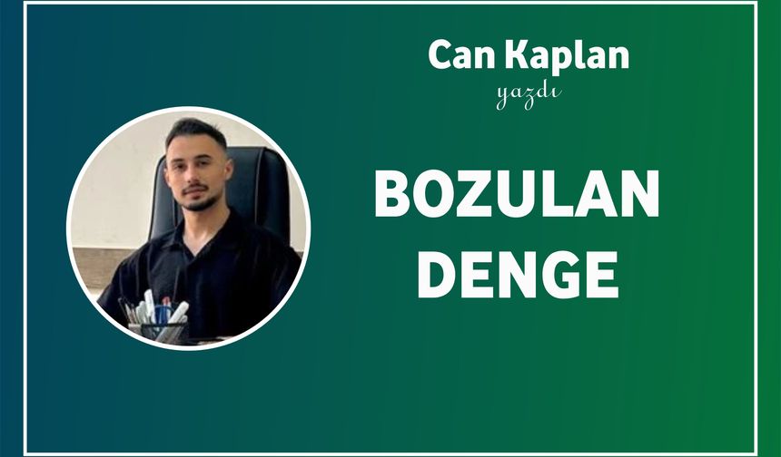 Bozulan Denge