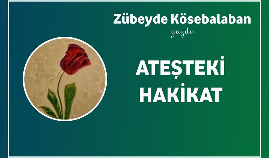 Ateşteki Hakikat