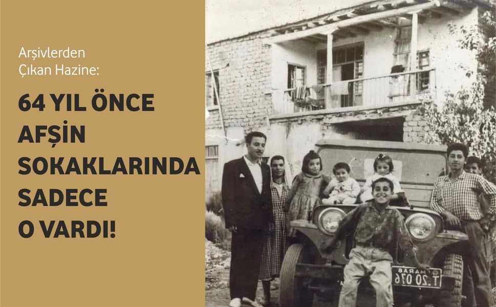 Arşivlerden Çıkan Hazine: 64 Yıl Önce Afşin Sokaklarında Sadece O Vardı!