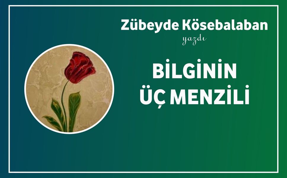 Bilginin Üç Menzili