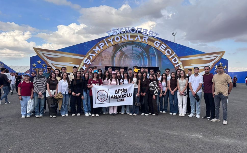 Afşin Anadolu Lisesi Öğrencileri TEKNOFEST Heyecanını Yaşadı