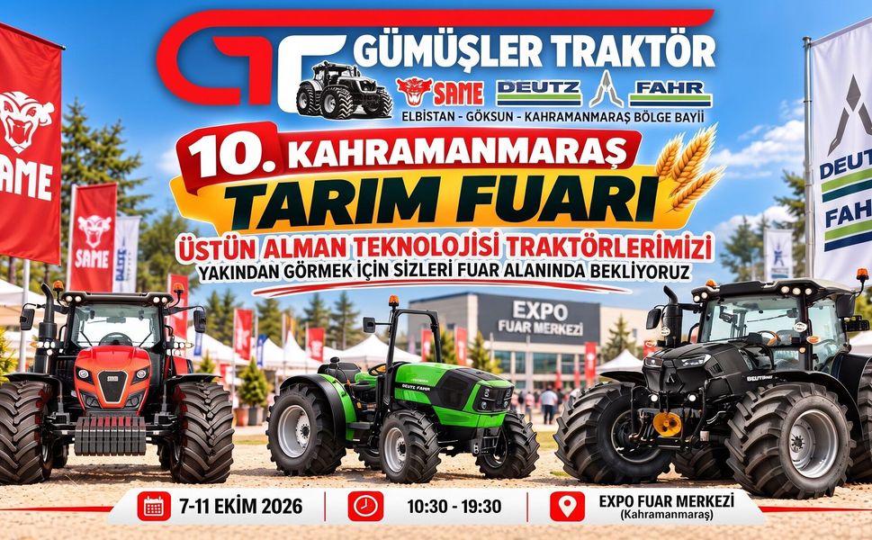Gümüşler Traktör, Kahramanmaraş Tarım Fuarı’nda Çiftçilerle Buluşuyor