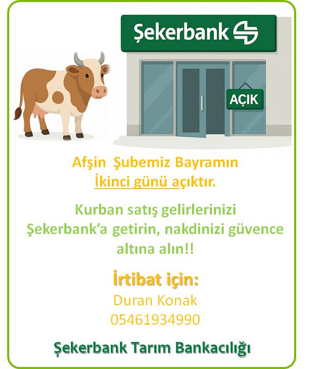 Şekerbank Afşin Şubesi Bayramın 2. Günü Açık Olacakk