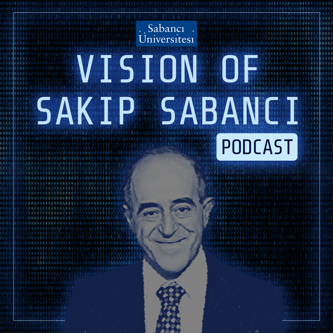 Vision Of Sakıp Sabancı Podcast Geçmişin Bilgeliğini Geleceğin Teknolojisiyle Buluşturuyor1