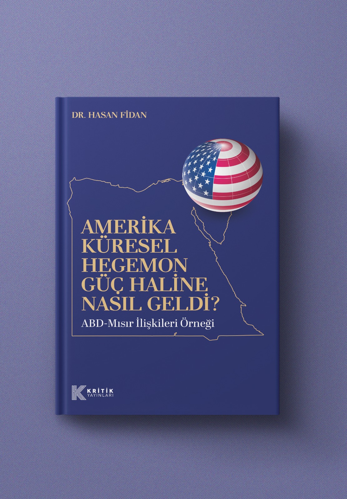 Abd Nasıl Küresel Hegemon Güç Oldu