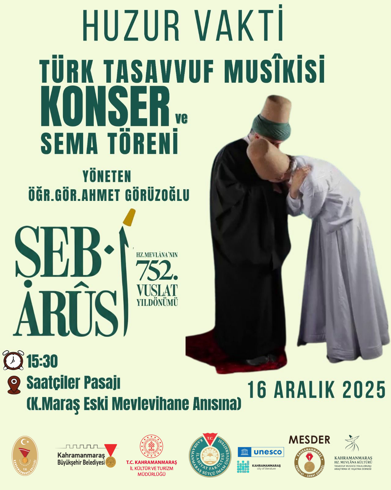 Hz. Mevlâna Vuslatının Yıl Dönümünde Tasavvuf Musikisi Ve Sema Töreniyle Anılacak