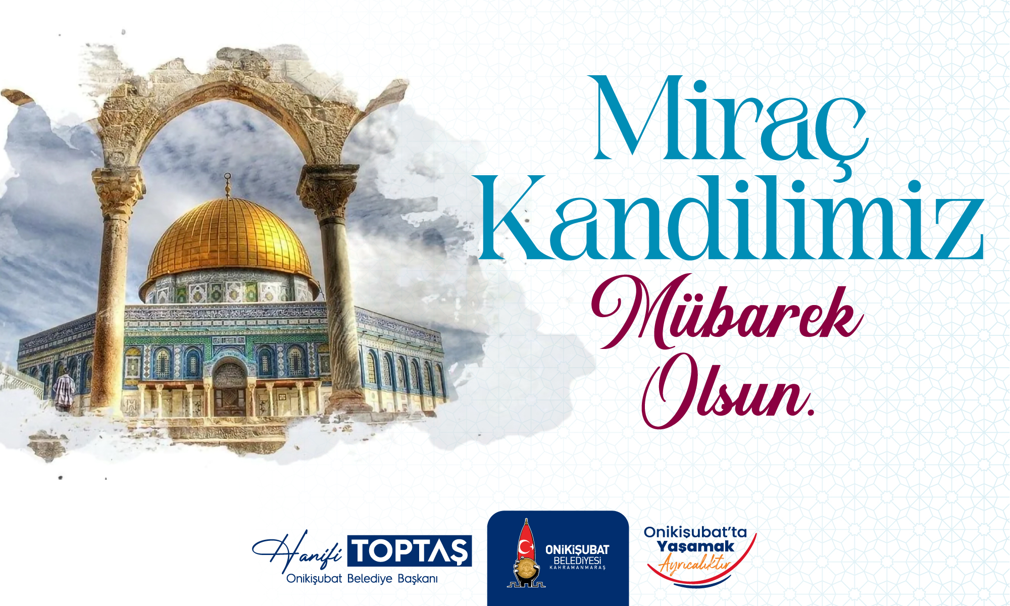 Başkan Hanifi Toptaş’tan Miraç Kandili Mesajı