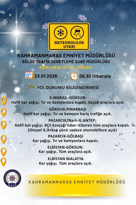 Kahramanmaraş Emniyetinden Sürücülere Yol Durumu Uyarısı