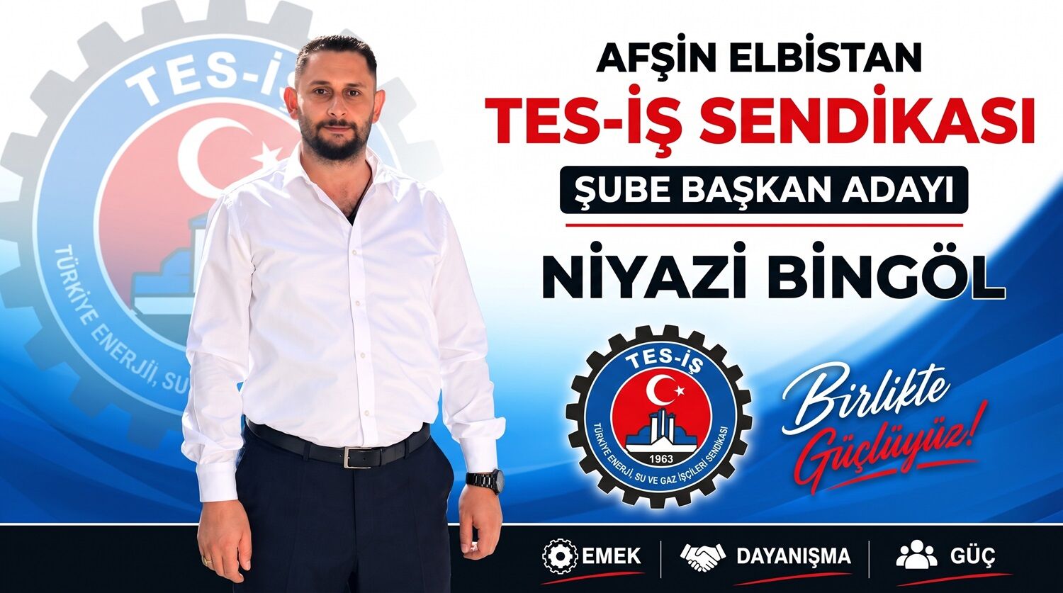 Niyazi Bingöl, TES-İŞ Afşin Şube Başkanlığına Adaylığını Açıkladı